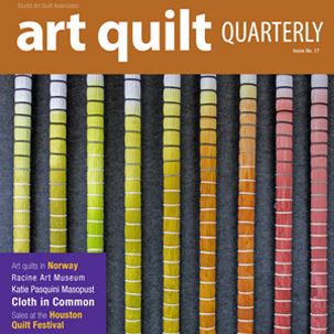 Art Quilt Quarterly - Subscribe today 